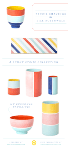 @psstudio for Jill Rosenwald - spring collection of colorful stripe ceramics - www.pencilshavingsstudio.com