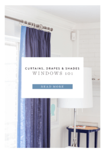 Window treatments 101: everything I've learned about drapes, Roman shades, curtains and more! www.pencilshavingsstudio.com
